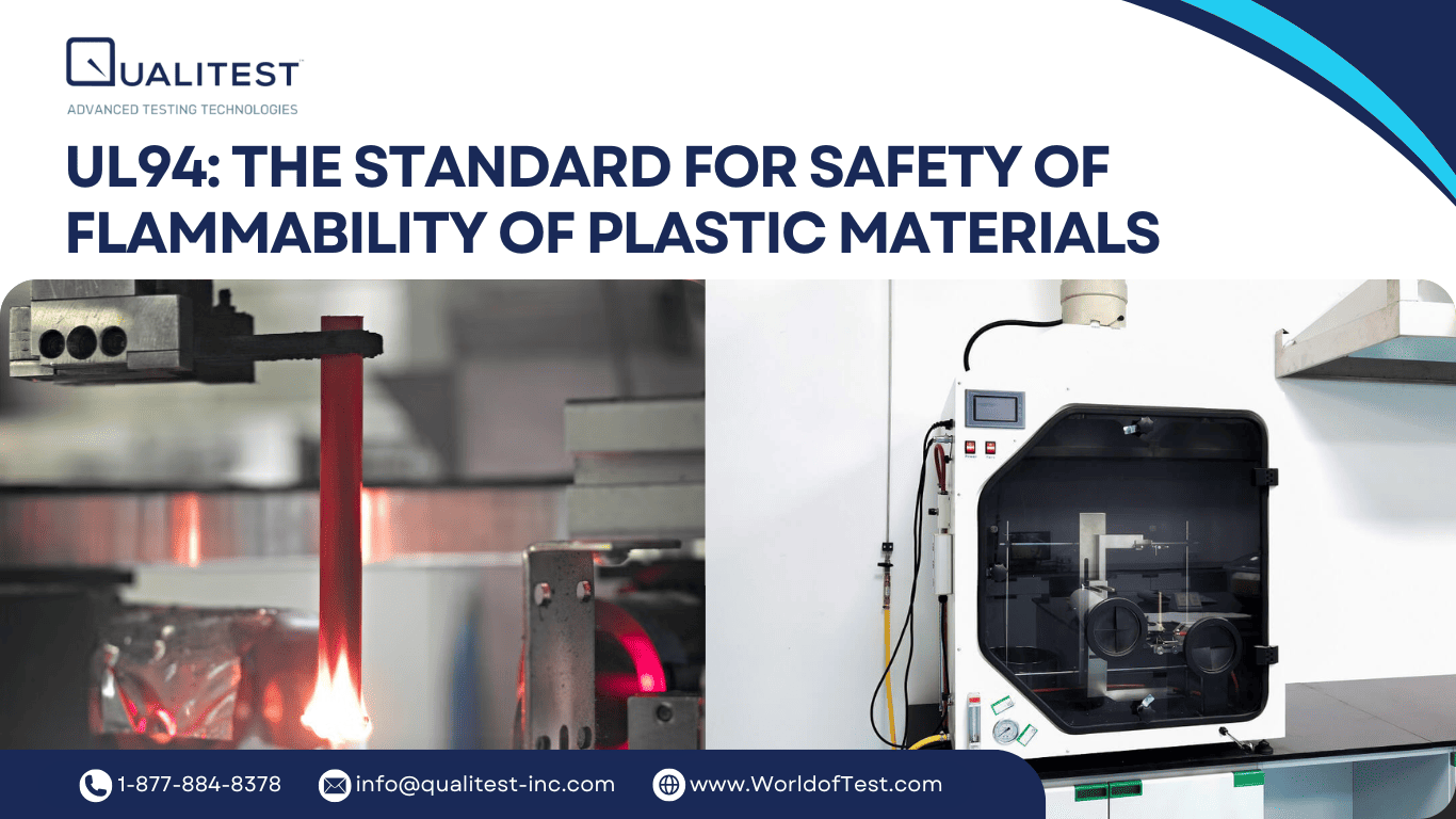 UL94 - The Standard for Safety of Flammability of Plastic Materials