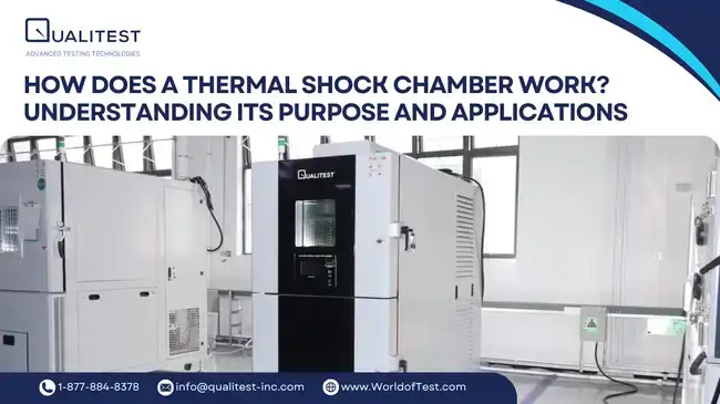 How Does a Thermal Shock Chamber Work? Understanding Its Purpose and Applications